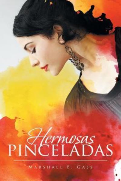 Cover for Marshall E Gass · Hermosas pinceladas (Taschenbuch) (2016)