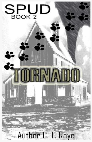Cover for C T Raye · Spud Book 2 - Tornado (Pocketbok) (2014)