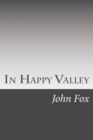 Cover for John Fox · In Happy Valley (Paperback Book) (2014)