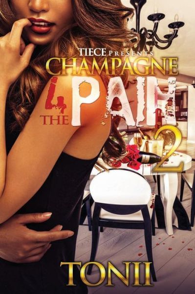 Cover for Tonii · Champagne 4 the Pain II (Paperback Book) (2014)