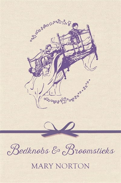 Cover for Mary Norton · Bedknobs and Broomsticks (Hardcover Book) (2017)