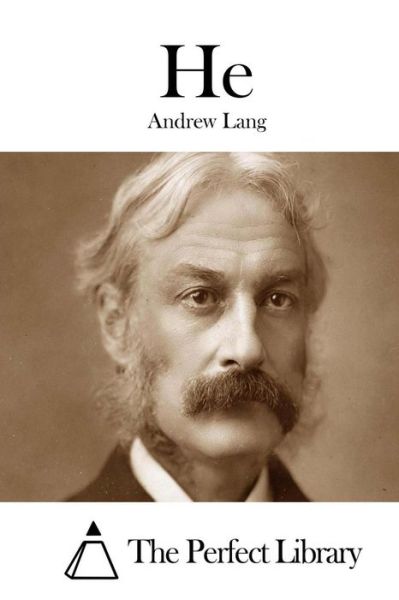 He - Andrew Lang - Books - Createspace - 9781511996297 - May 1, 2015