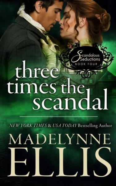 Cover for Madelynne Ellis · Three Times the Scandal (Paperback Book) (2015)