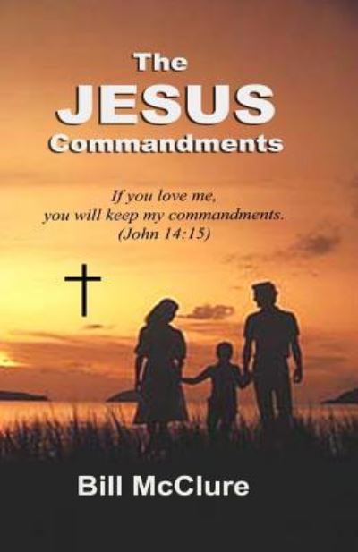 Cover for Bill Mcclure · The Jesus Commandments (Pocketbok) (2015)