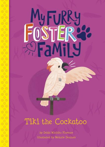 Cover for Debbi Michiko Florence · Tiki the Cockatoo (Paperback Book) (2020)