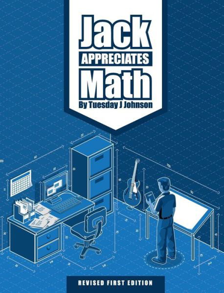 Cover for Tuesday J Johnson · Jack Appreciates Math (Innbunden bok) (2015)