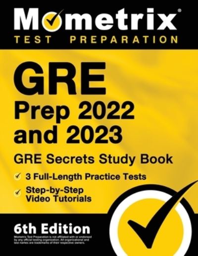 Cover for Matthew Bowling · GRE Prep 2022 and 2023 - GRE Secrets Study Book, 3 Full-Length Practice Tests, Step-by-Step Video Tutorials (Paperback Book) (2021)