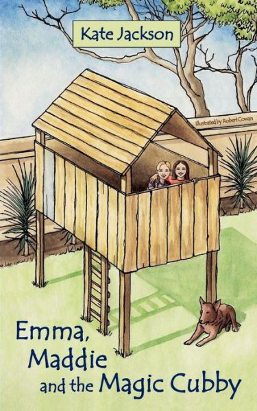 Emma, Maddie and the Magic Cubby - Kate Jackson - Bücher - Createspace Independent Publishing Platf - 9781517275297 - 9. November 2015