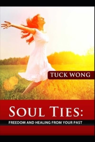 Cover for Tuck Wong · Soul Ties (Paperback Bog) (2016)