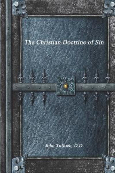 Cover for John Tulloch · The Christian Doctrine of Sin (Paperback Book) (2017)