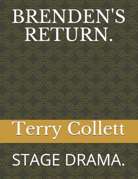 Cover for Terry Collett · Brenden's Return. (Paperback Book) (2017)