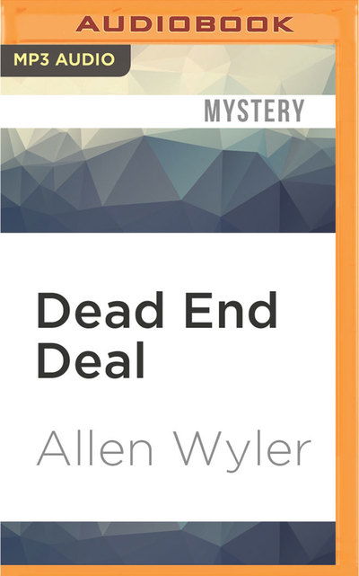 Dead End Deal - Steve Baker - Music - Audible Studios on Brilliance - 9781522675297 - June 28, 2016