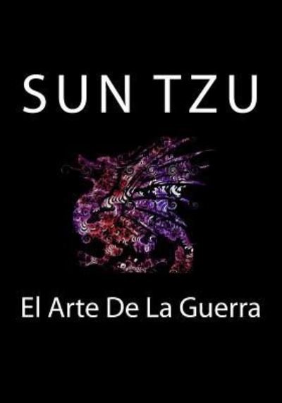 El Arte De La Guerra - Sun Tzu - Livros - Createspace Independent Publishing Platf - 9781523847297 - 3 de fevereiro de 2016