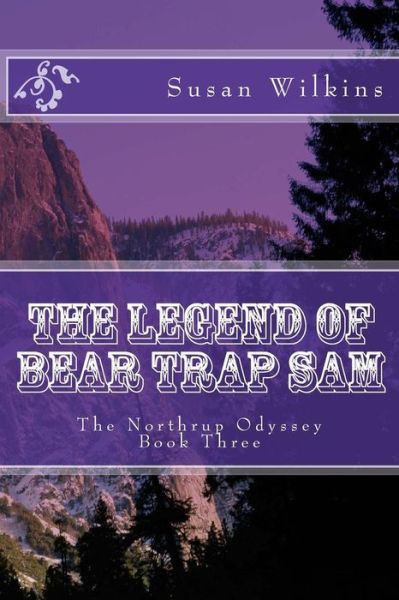 Cover for Susan Wilkins · The Legend of Bear Trap Sam (Paperback Book) (2016)