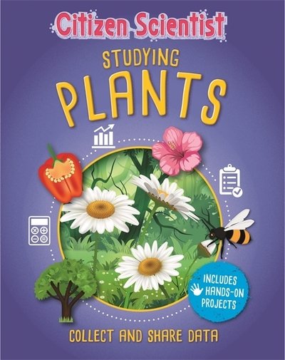 Cover for Izzi Howell · Citizen Scientist: Studying Plants - Citizen Scientist (Paperback Bog) (2020)