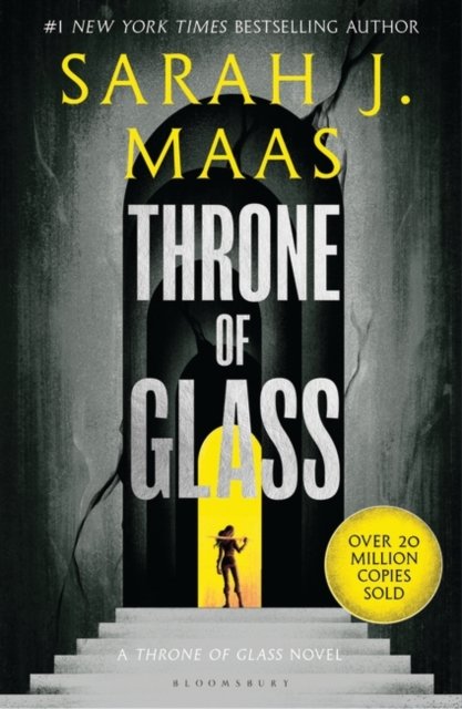 Cover for Sarah J. Maas · Throne of Glass: From the # 1 Sunday Times best-selling author of A Court of Thorns and Roses - Throne of Glass (Paperback Book) (2023)
