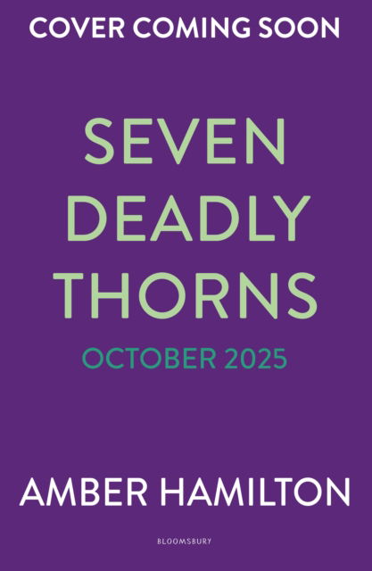 Seven Deadly Thorns - Amber Hamilton - Books - Bloomsbury Publishing (UK) - 9781526680297 - October 28, 2025