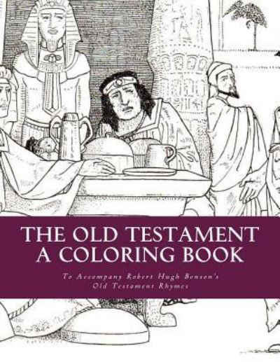 Cover for Schola Rosa · The Old Testament : A Coloring Book : To Accompany Robert Hugh Benson's Old Testament Rhymes (Paperback Book) (2016)