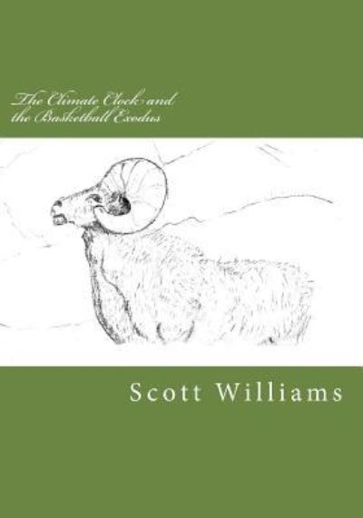 Cover for Scott Williams · The Climate Clock and the Basketball Exodus (Pocketbok) (2017)