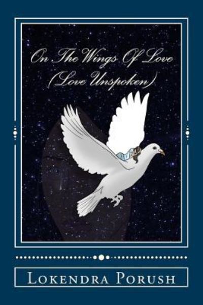 Cover for Lokendra Porush · On The Wings Of Love (Paperback Book) (2016)