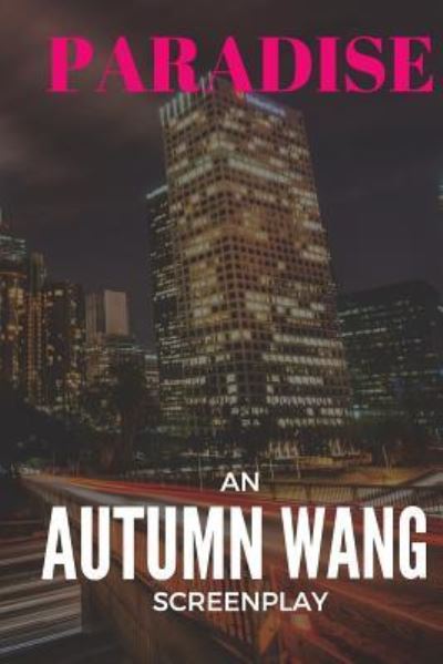 Autumn Wang · Paradise (Paperback Book) (2016)