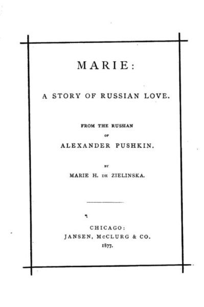 Cover for Aleksandr Sergeevich Pushkin · Marie, a story of Russian love (Paperback Bog) (2016)