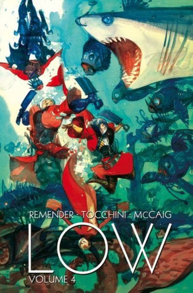 Low Volume 4: Outer Aspects of Inner Attitudes - LOW TP - Rick Remender - Books - Image Comics - 9781534302297 - October 17, 2017