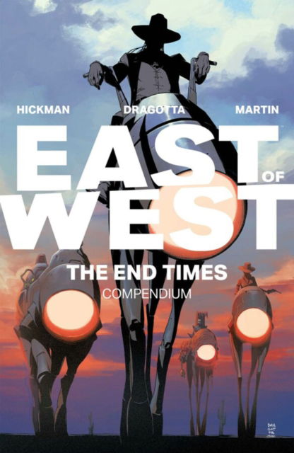 Cover for Jonathan Hickman · East of West: The End Times Compendium (Taschenbuch) (2025)