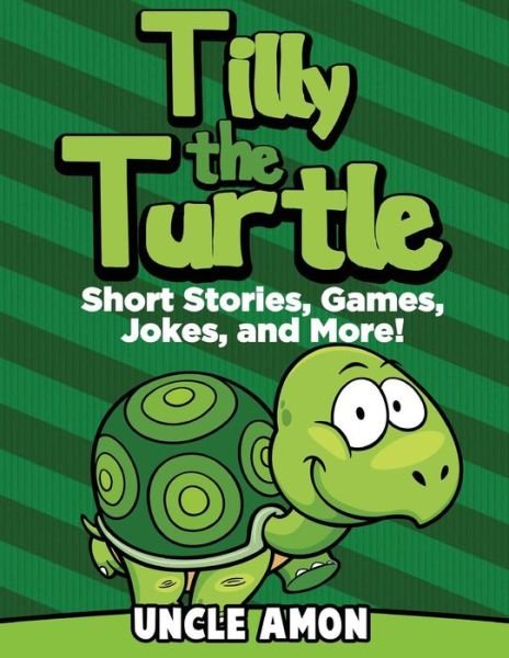 Cover for Uncle Amon · Tilly the Turtle (Paperback Book) (2016)