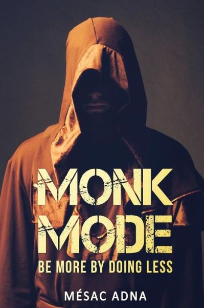 Cover for Mesac Adna · Monk Mode (Pocketbok) (2016)