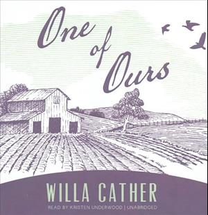 Cover for Willa Cather · One of Ours (CD) (2017)