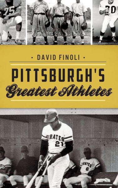 Cover for David Finoli · Pittsburgh's Greatest Athletes (Inbunden Bok) (2019)