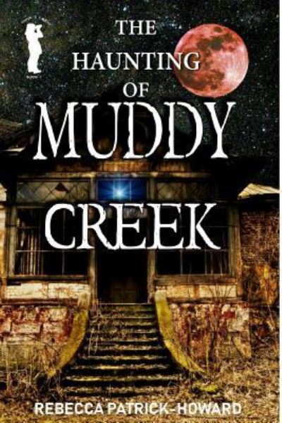 Cover for Rebecca Patrick-Howard · Muddy Creek (Paperback Book) (2016)