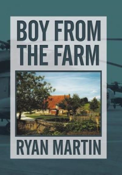 Cover for Ryan Martin · Boy from the Farm (Hardcover Book) (2018)