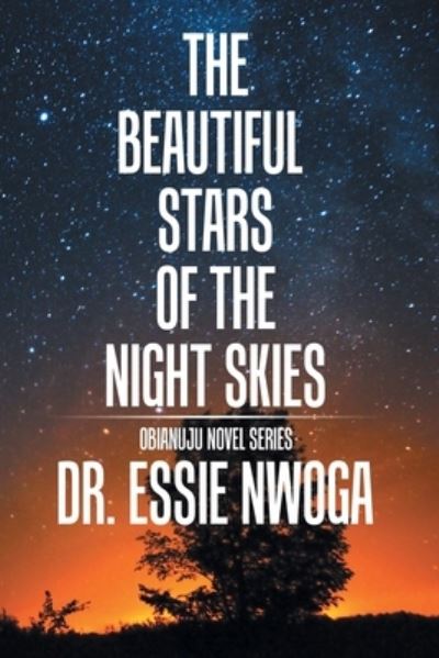 Cover for Dr Essie Nwoga · The Beautiful Stars of the Night Skies (Paperback Book) (2017)