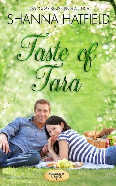 Taste of Tara - Shanna Hatfield - Livros - Createspace Independent Publishing Platf - 9781545304297 - 12 de abril de 2017