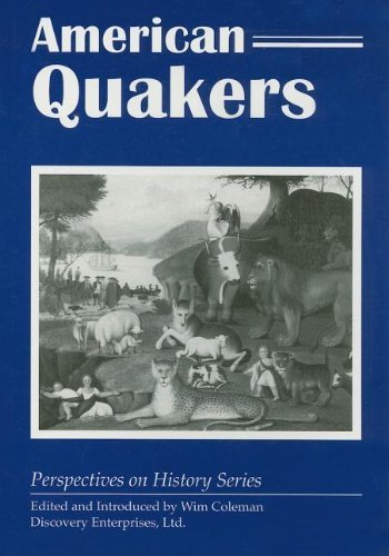 American Quakers - Perspectives on History (Discovery) - Wim Coleman - Libros - History Compass - 9781579600297 - 14 de septiembre de 2011