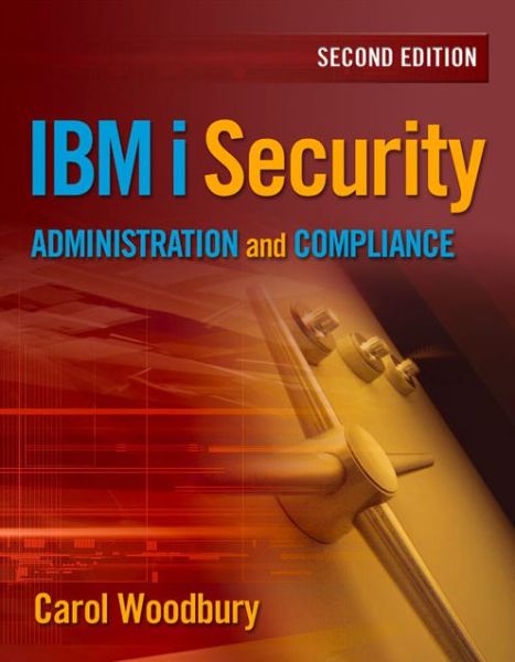 Cover for Carol Woodbury · IBM i Security Administration and Compliance (Paperback Bog) [2 Revised edition] (2016)