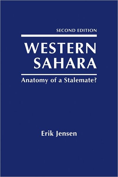 Cover for Erik Jensen · Western Sahara: Anatomy of a Stalemate? (Innbunden bok) [2 New edition] (2011)