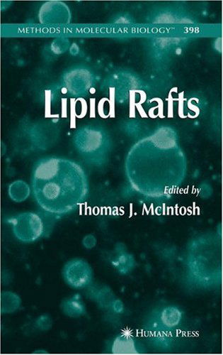 Cover for Thomas J. McIntosh · Lipid Rafts - Methods in Molecular Biology (Hardcover Book) [2007 edition] (2007)