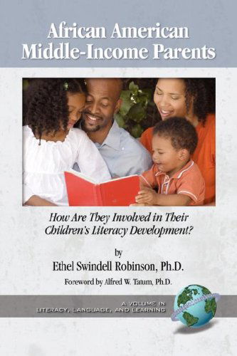 Cover for Ethel Swindell Robinson · African American Middle-income Parents: How Are They Involved in Their Children's Literacy Development? (Pb) (Language, Literacy, and Learning) (Paperback Book) (2007)