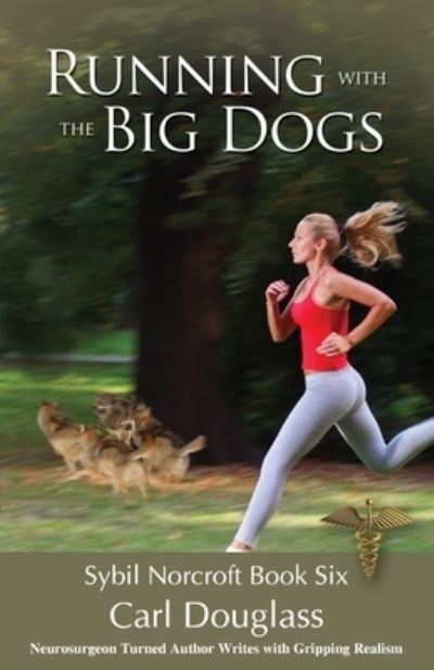 Cover for Carl Douglass · Running With The Big Dogs (Pocketbok) (2015)