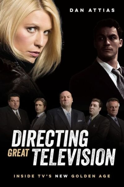 Cover for Dan Attias · Directing Great Television: Inside TV's New Golden Age (Paperback Book) (2021)