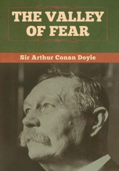 Cover for Sir Arthur Conan Doyle · The Valley of Fear (Hardcover Book) (2020)