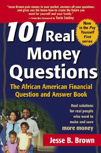 Cover for Jesse  B. Brown · 101 Real Money Questions: the African American Financial Question and Answer Book (Hardcover Book) (2003)