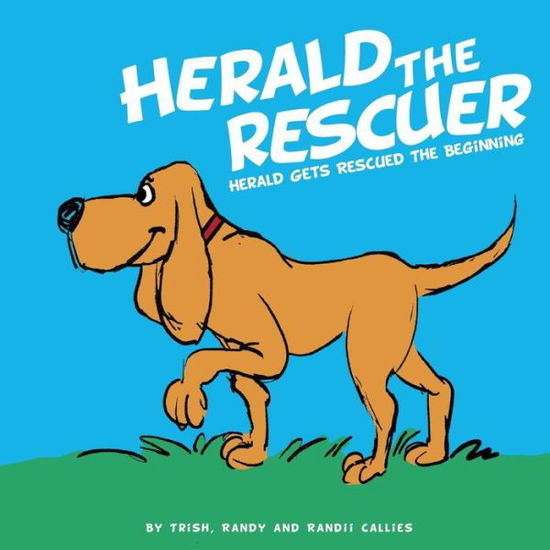 Cover for Randii Callies · Herald the Rescuer (Paperback Book) (2014)