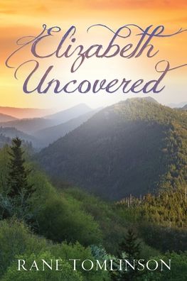 Cover for Rane Tomlinson · Elizabeth Uncovered (Paperback Book) (2020)