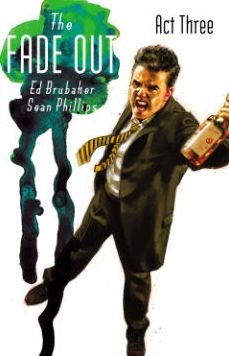 Cover for Ed Brubaker · The Fade Out Volume 3 - FADE OUT TP (Paperback Book) (2016)