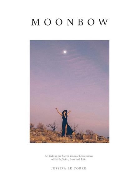 Jessika Le Corre · Moonbow (Hardcover Book) (2018)