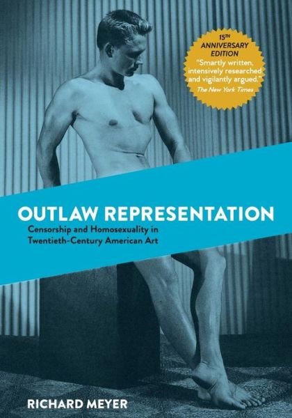 Cover for Richard Meyer · Outlaw Representation (Paperback Bog) (2019)